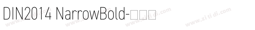 DIN2014 NarrowBold字体转换